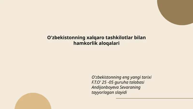 O'zbekistonning eng yangi tarixi F.T.O' 25 -05 guruha talabasi Andijonboyeva Sevaraning tayyorlagan slayd 1