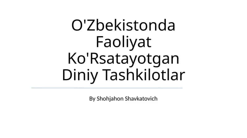 O'Zbekistonda Faoliyat Ko'Rsatayotgan Diniy Tashkilotlar 1