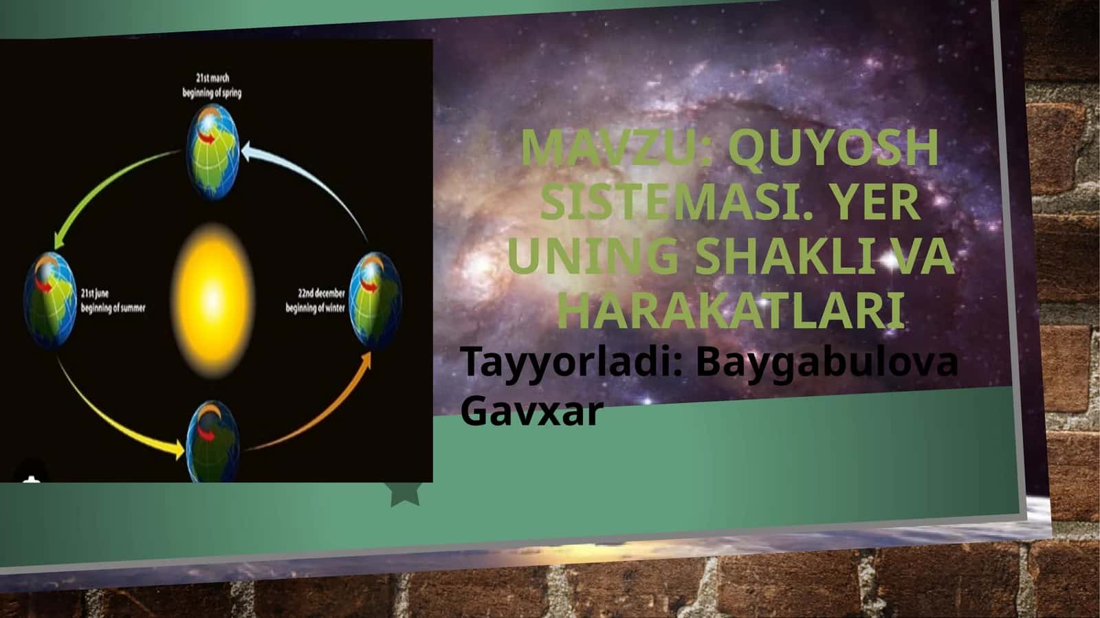 Quyosh sistemasi. Yer uning shakli va harakatlari 1