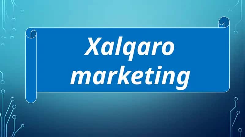 Xalqaro marketing. 1