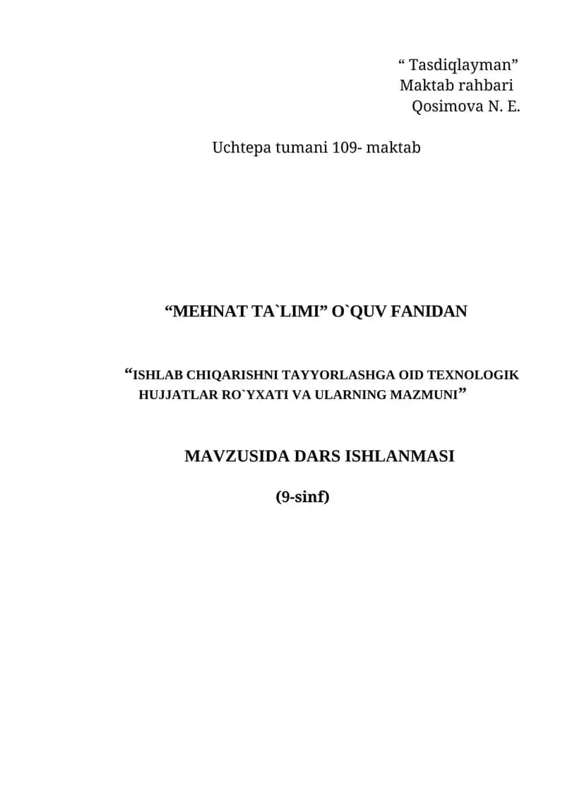 Ishlab chiqarishni tayyorlashga oid texnologik hujjatlar ro'yhati va ularning mazmuni 1