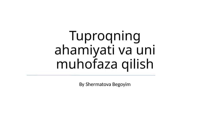 Tuproqning ahamiyati va uni muhofaza qilish 1