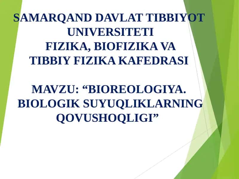 BIOREOLOGIYA.BIOLOGIK SUYUQLIKLARNING QOVUSHOQLIGI 1
