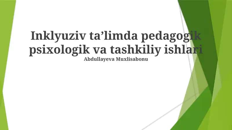 Inklyuziv Ta'limda Pedagogik Psixologik va Tashkiliy Ishlari 1