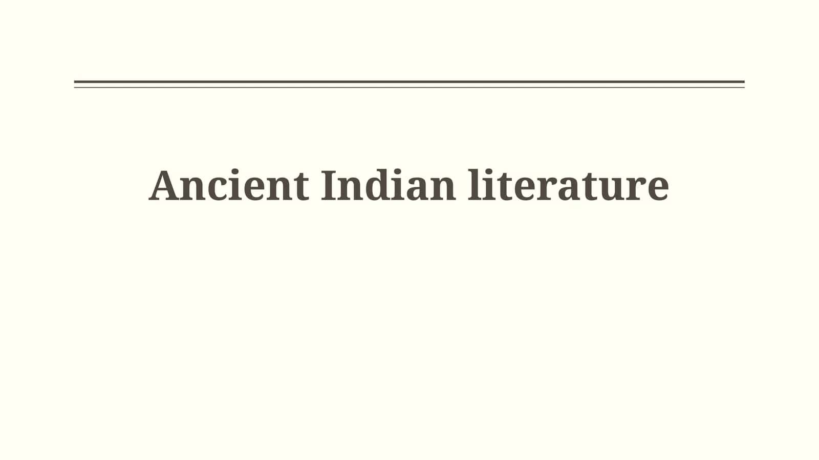 Ancient Indian Literature 1