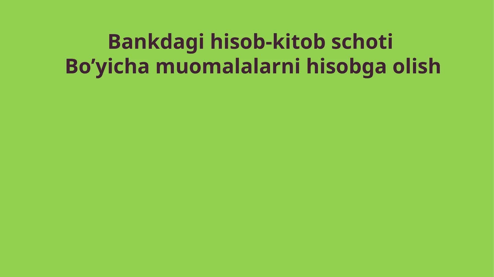 Bankdagi hisob-kitob schoti 1