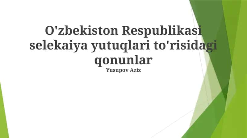 O'zbekiston Respublikasi selekaiya yutuqlari to'risidagi qonunlar 1