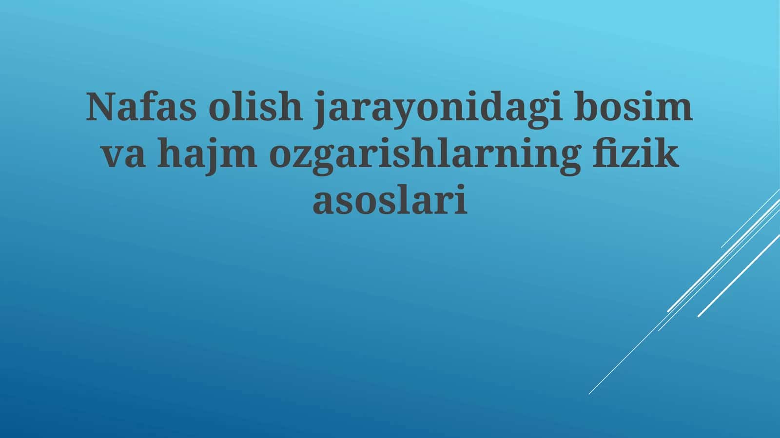 Nafasolishjarayonidagibosimvahajmozgarishlarningfizikasoslari 1