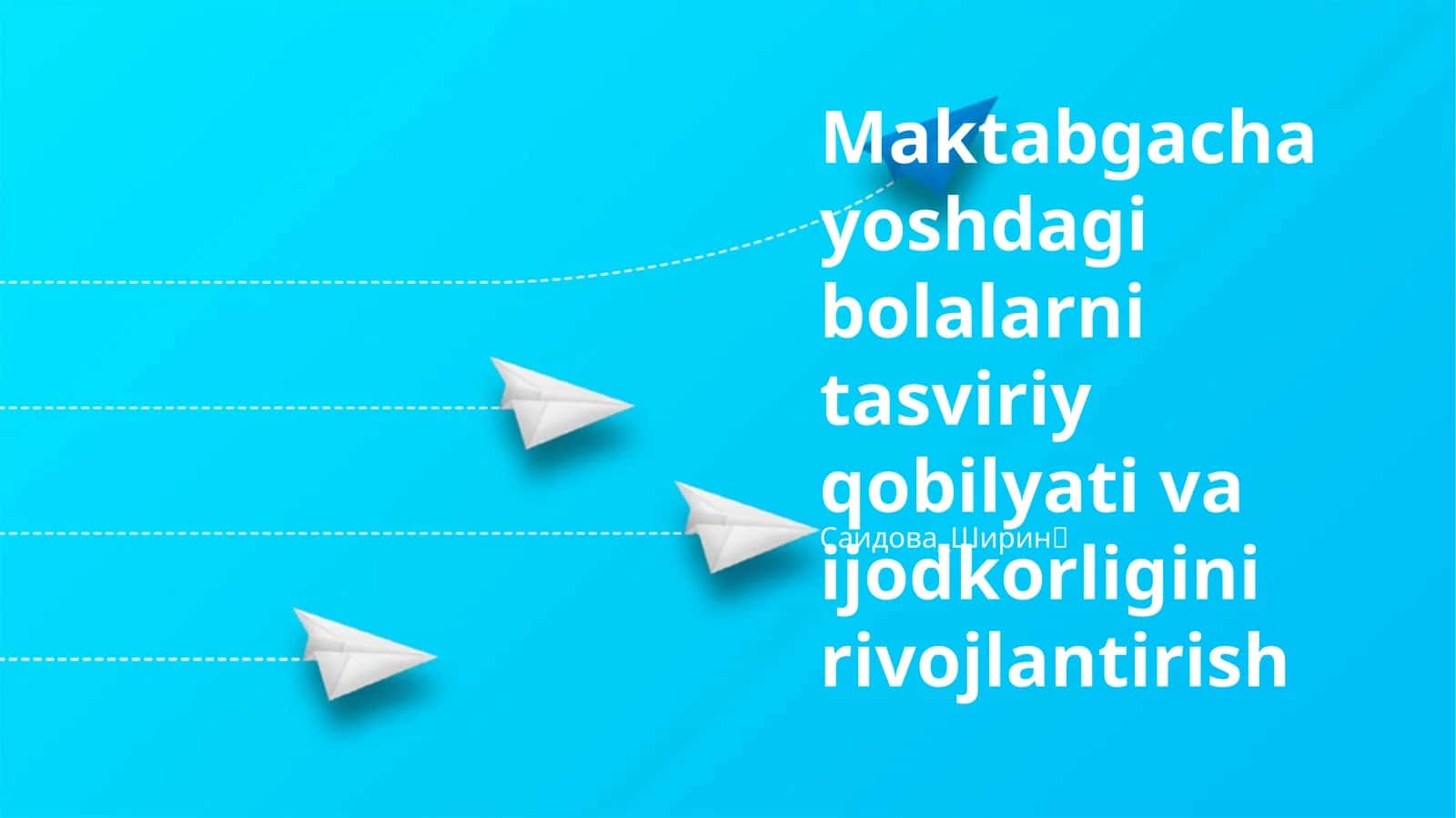 Maktabgacha yoshdagi bolalarni tasviriy qobilyati va ijodkorligini rivojlantirish 1