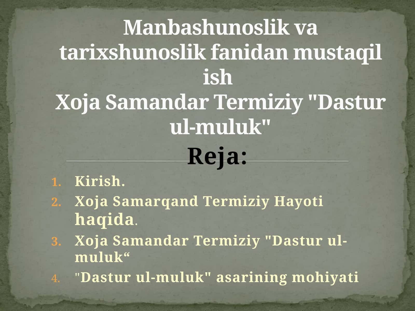 Manbashunoslik va tarixshunoslik fanidan mustaqil ish Xoja Samandar Termiziy "Dastur ul-muluk" 1