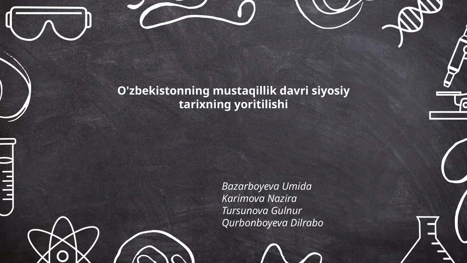 O'zbekistonning mustaqillik davri siyosiy tarixning yoritilishi 1