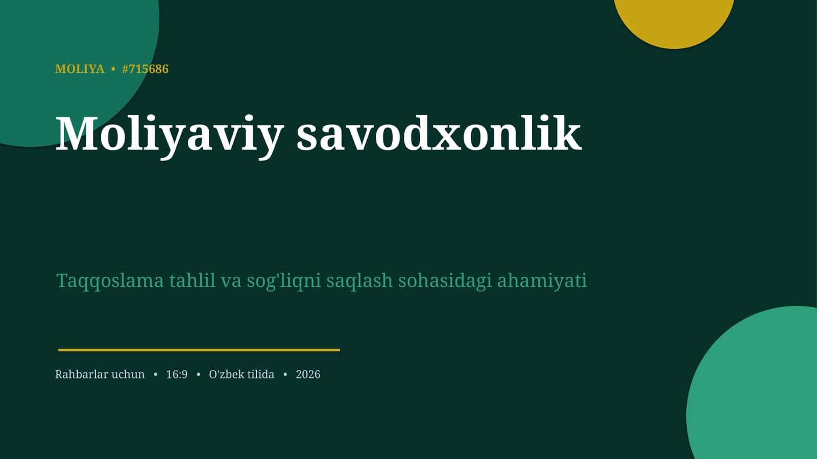 Moliyaviy savodxonlik taqqoslama tahlil va sog'liqni saqlash sohasidagi ahamiyati 1
