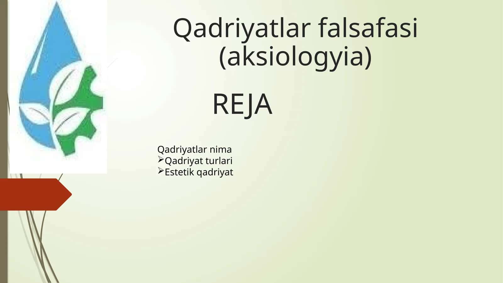Qadriyatlar falsafasi (aksiologyia) 1