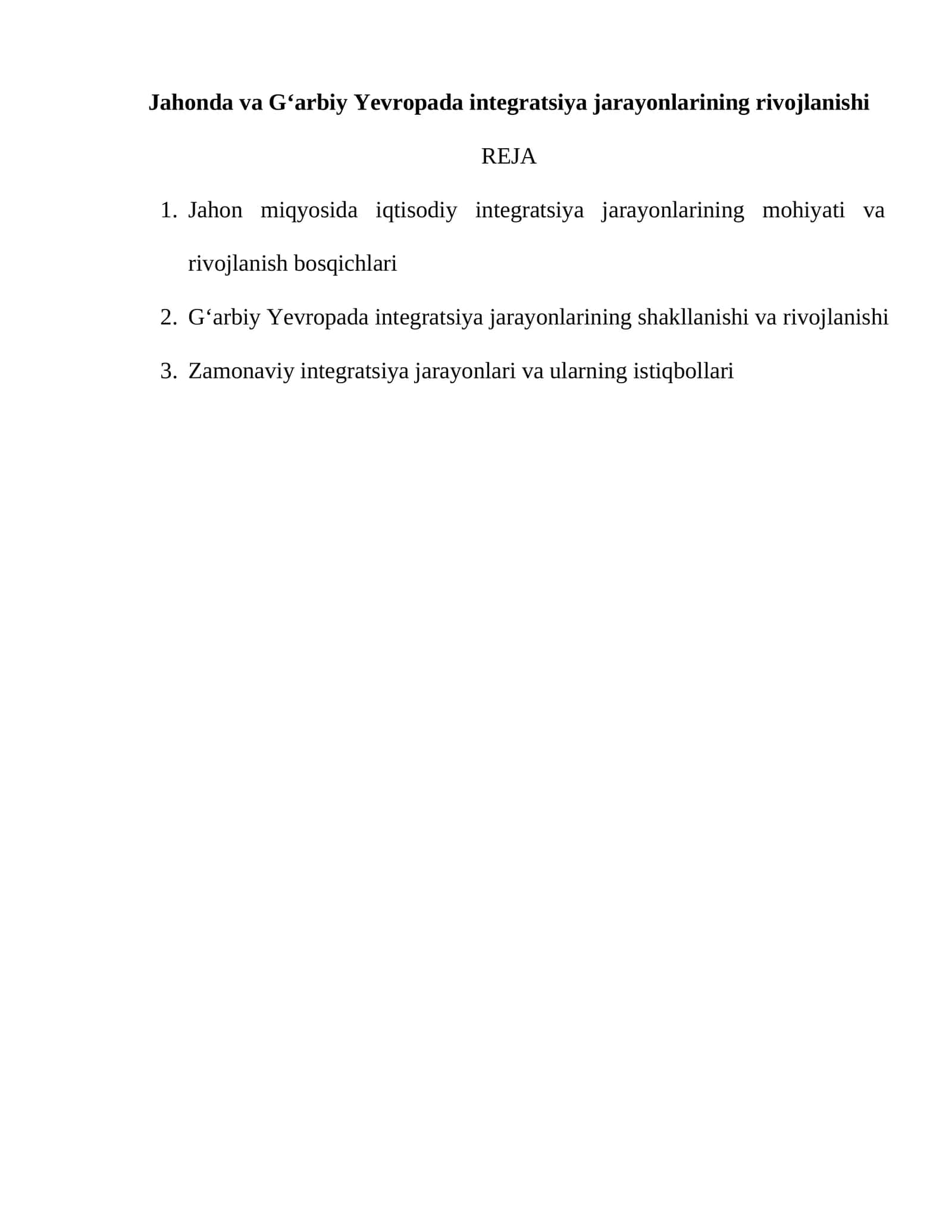 Jahonda va Gʻarbiy Yevropada integratsiya jarayonlarining rivojlanishi 1