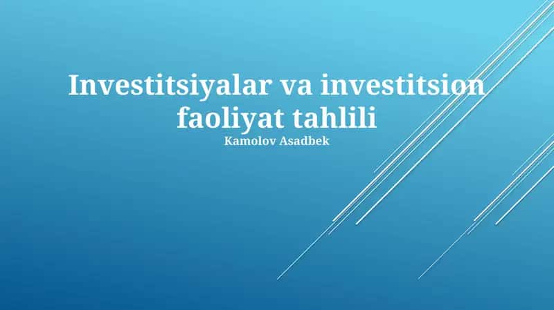 Investitsiyalar va investitsion faoliyat tahlili 1