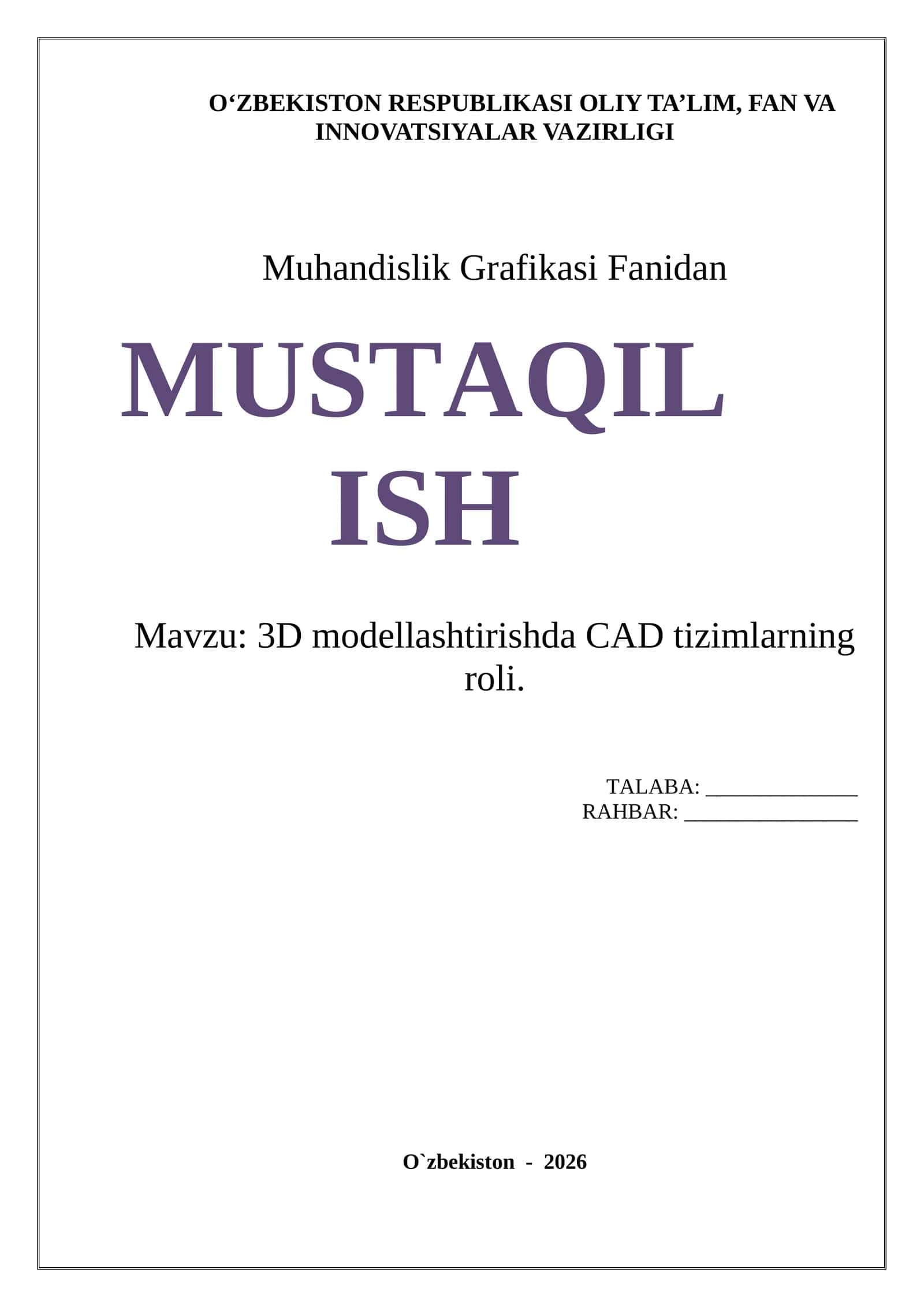 “Muhandislik grafikasi | 3D CAD tizimlarining roli va qo‘llanilishi | 19 bet | Tayyor ish” 1