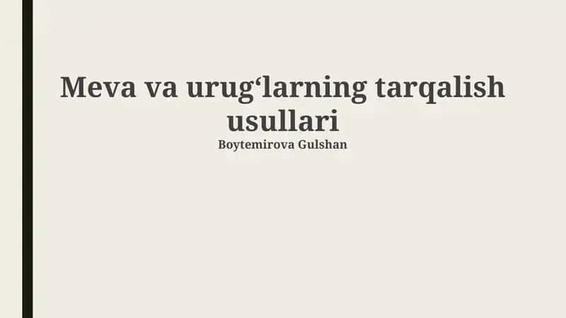 Meva va urugʻlarning tarqalish usullari 1