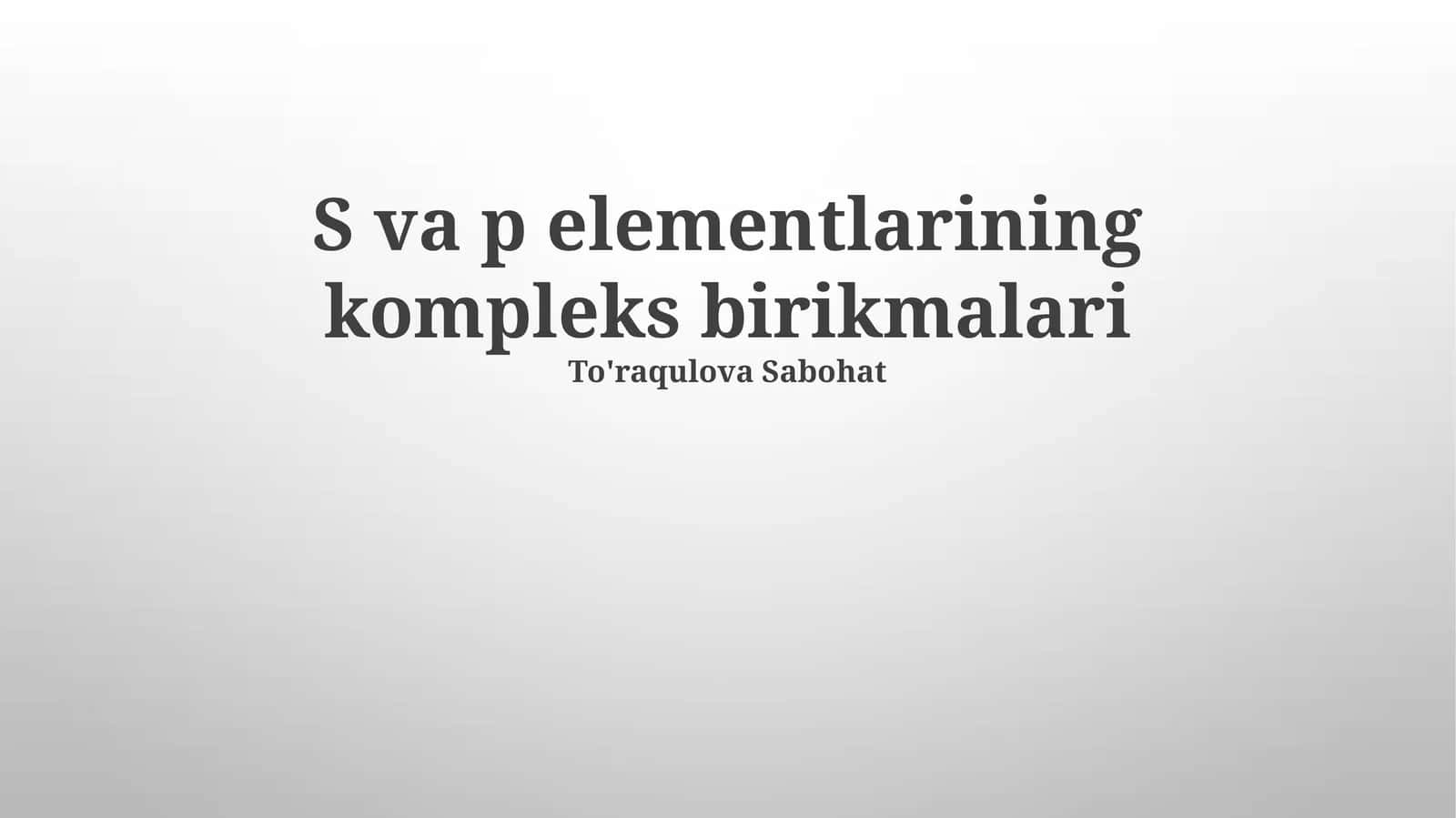S va p elementlarining kompleks birikmalari 1