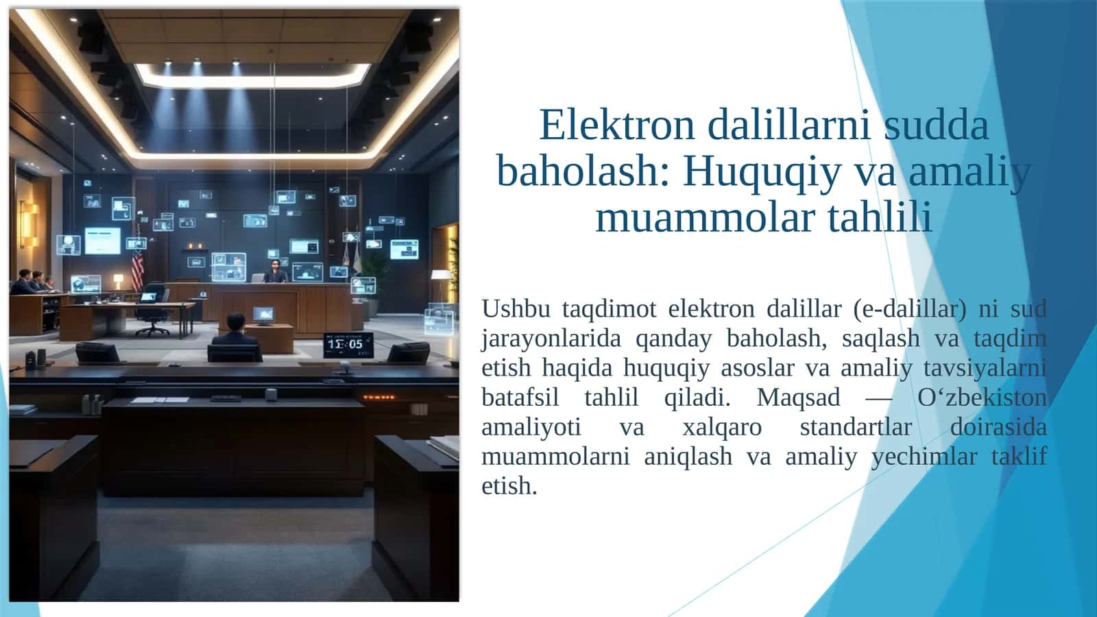 Elektron dalillarni sudda baholash: Huquqiy va amaliy muammolar tahlili 1