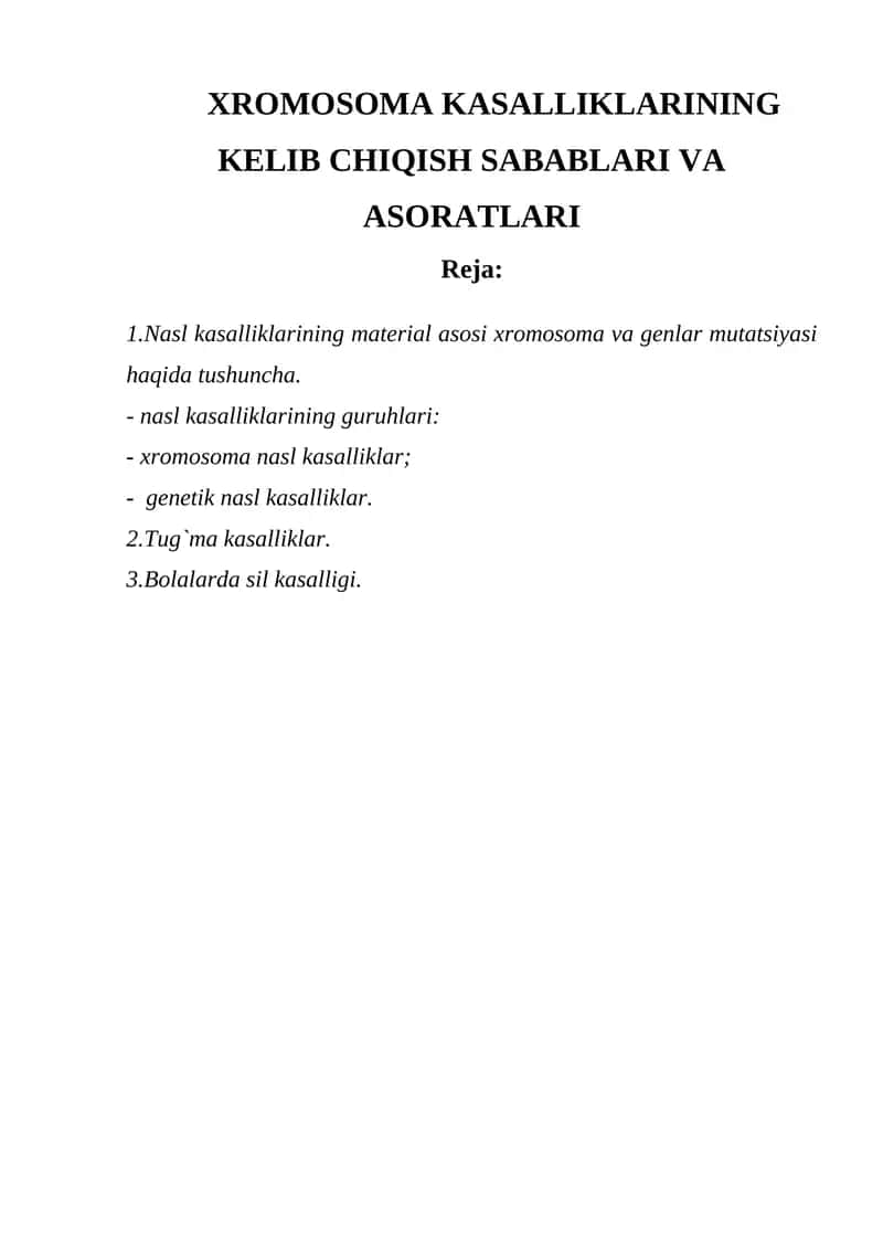 Xromosoma kasalliklarining kelib chiqish sabablari va asoratlari 1