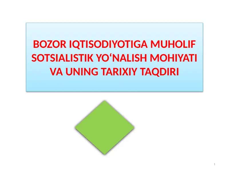 Bozor Iqtisodiyotiga Muholif Sotsialistik Yo‘nalish Mohiyati va uning tarixiy taqdiri