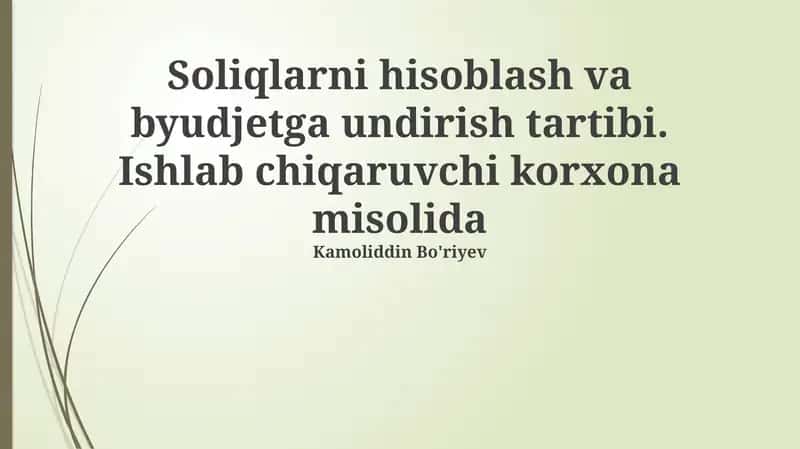 Soliqlarni hisoblash va byudjetga undirish tartibi 1
