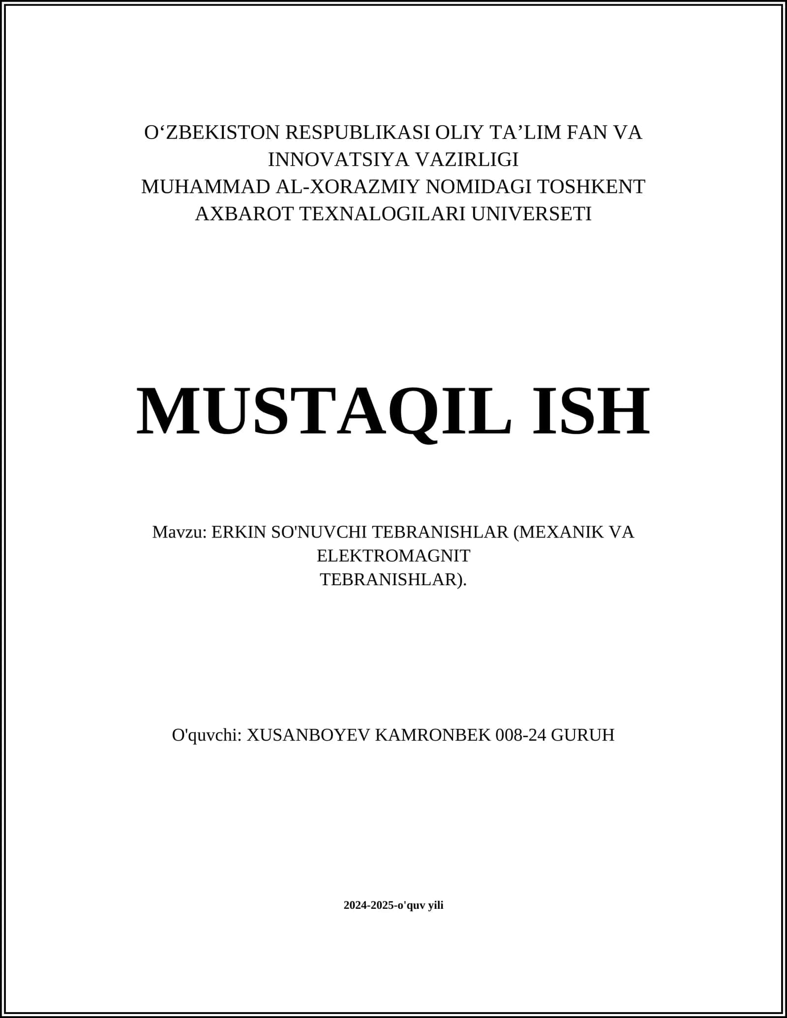 ERKIN SO'NUVCHI TEBRANISHLAR (MEXANIK VA ELEKTROMAGNIT TEBRANISHLAR) 1
