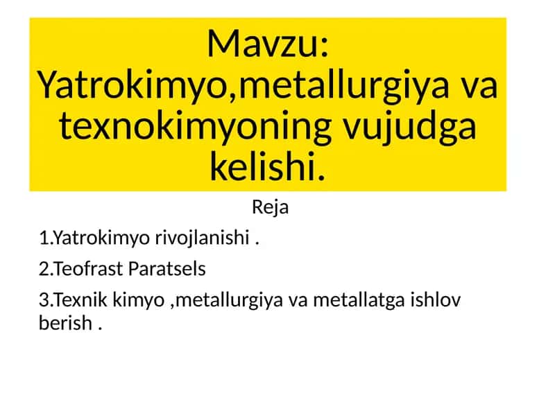 Yatrokimyo, metallurgiya va texnokimyoning vujudga kelishi 1
