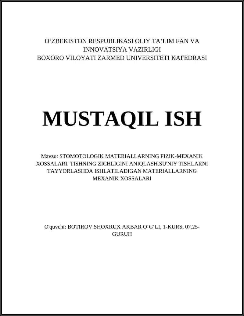 STOMOTOLOGIK MATERIALLARNING FIZIK-MEXANIK XOSSALARI. TISHNING ZICHLIGINI ANIQLASH 1