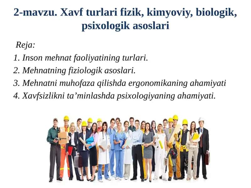 Xavfturlari: fizik, kimyoviy, biologik, psixologikasoslari 1