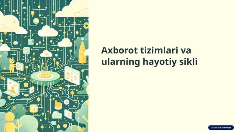 Axborot tizimlari va ularning hayotiy sikli 1