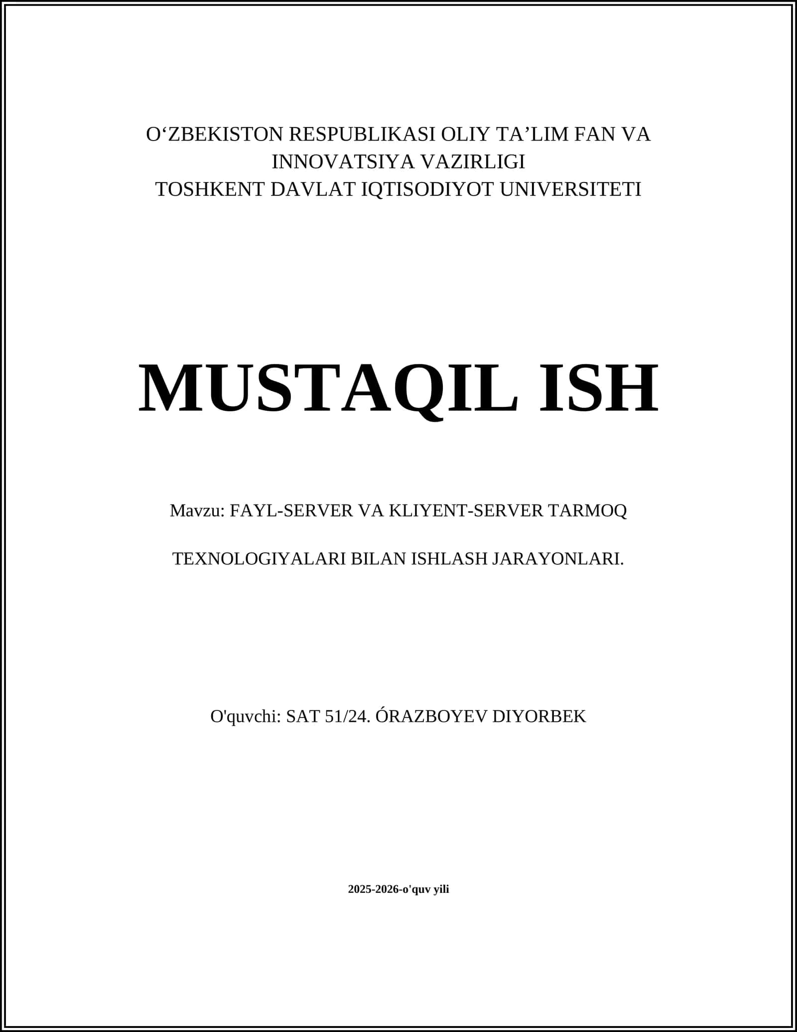 FAYL-SERVER VA KLIYENT-SERVER TARMOQ TEXNOLOGIYALARI BILAN ISHLASH JARAYONLARI 1