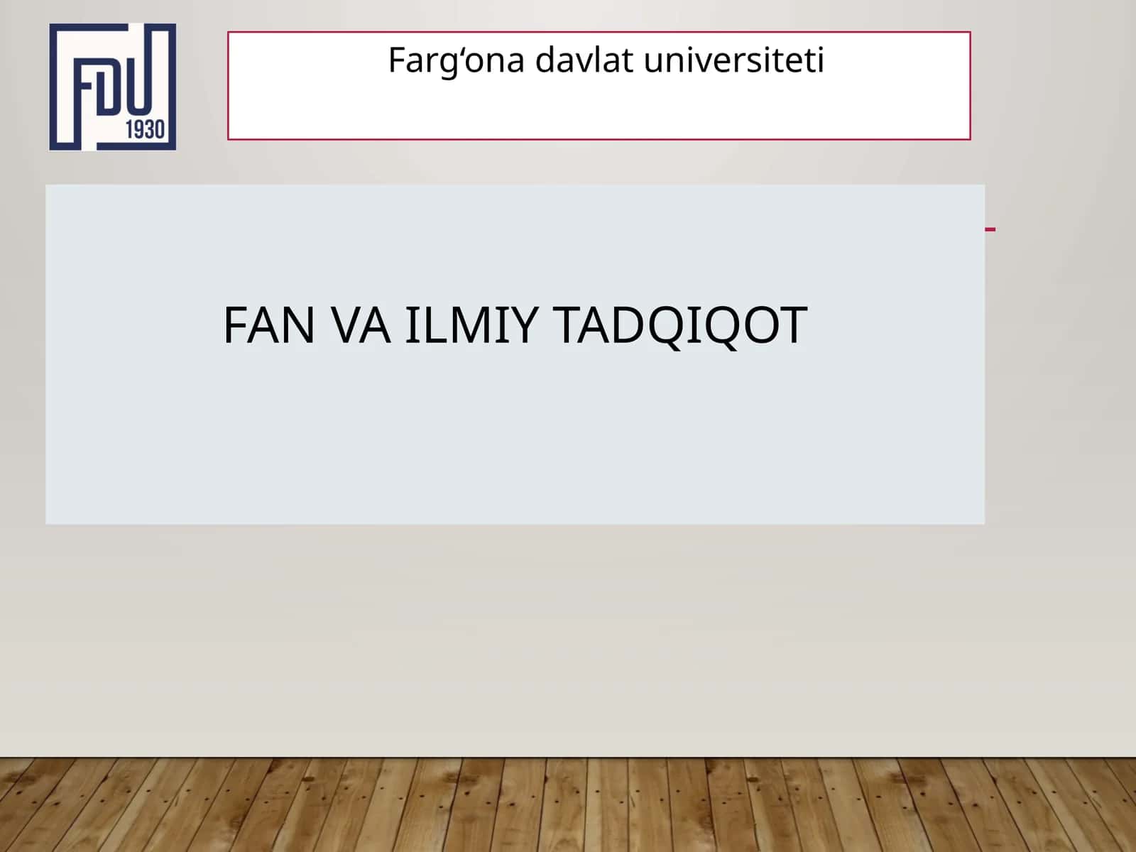 FAN VA ILMIY TADQIQOT 1