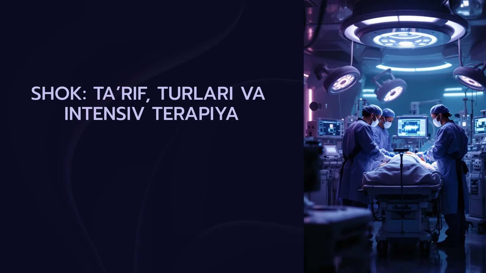 SHOK: TAʼRIF, TURLARI VA INTENSIV TERAPIYA 1