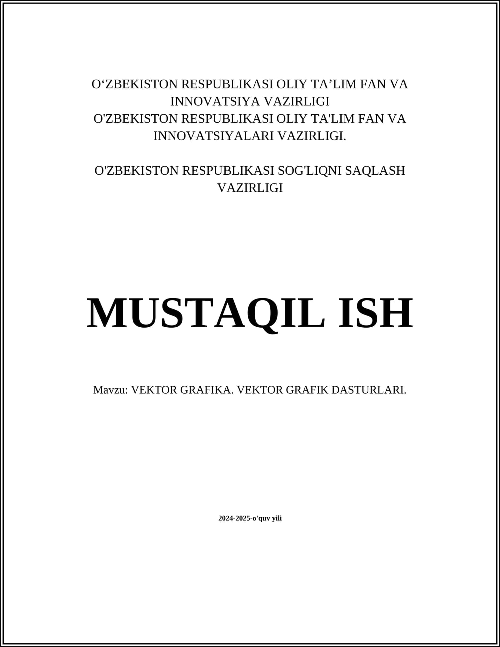 VEKTOR GRAFIKA. VEKTOR GRAFIK DASTURLARI 1