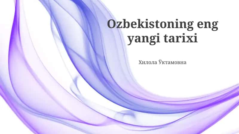 Ozbekistoning eng yangi tarixi 1