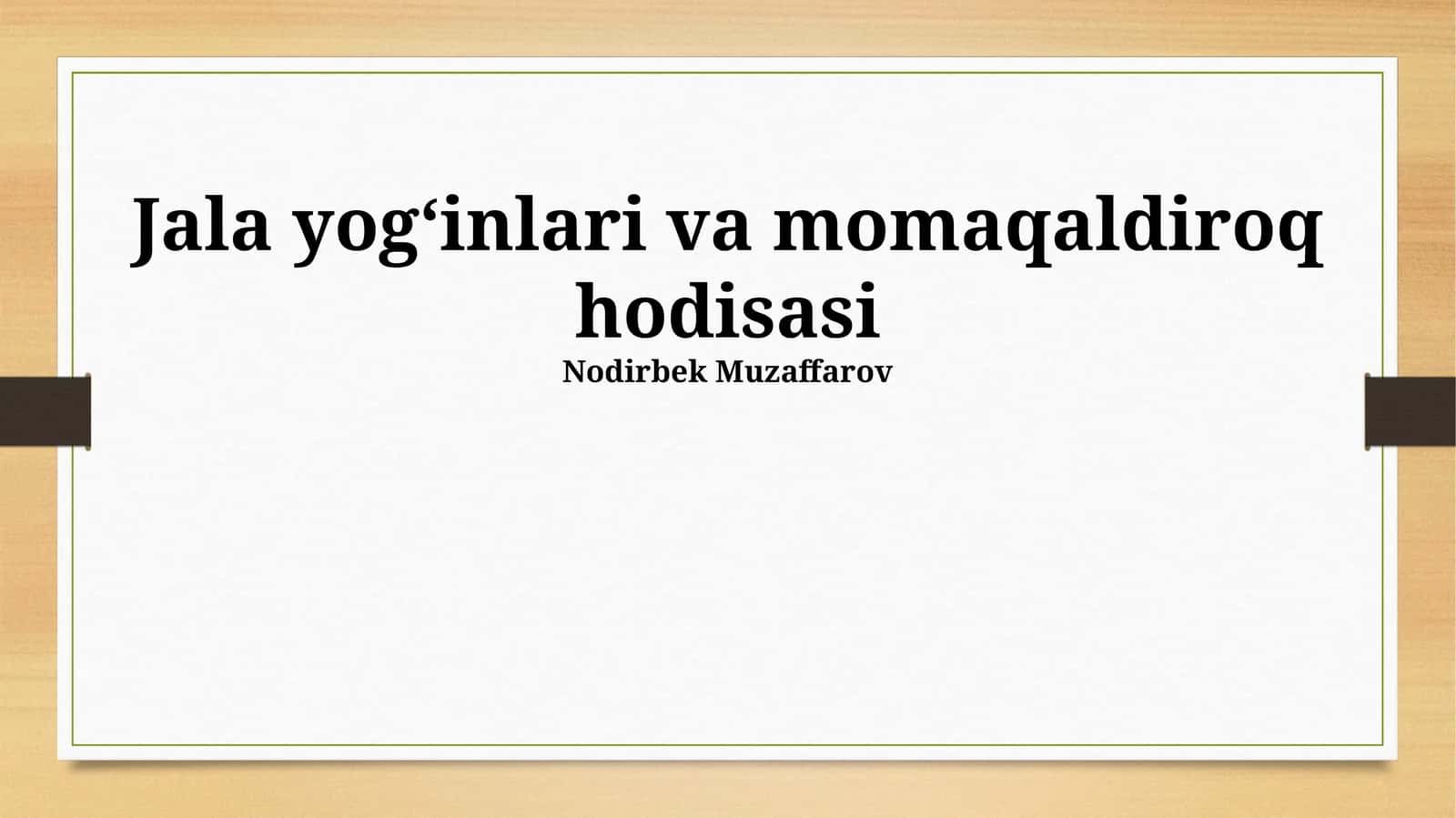 Jala yogʻinlari va momaqaldiroq hodisasi 1