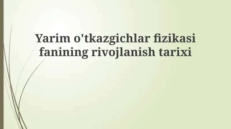 Yarimo'tkazgichlar fizikasining rivojlanishi 1