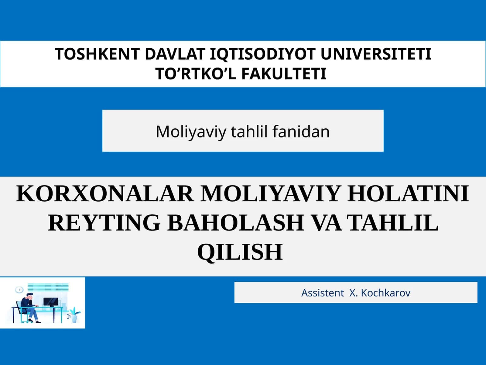 KORXONALAR MOLIYAVIY HOLATINI REYTING BAHOLASH VA TAHLIL QILISH 1