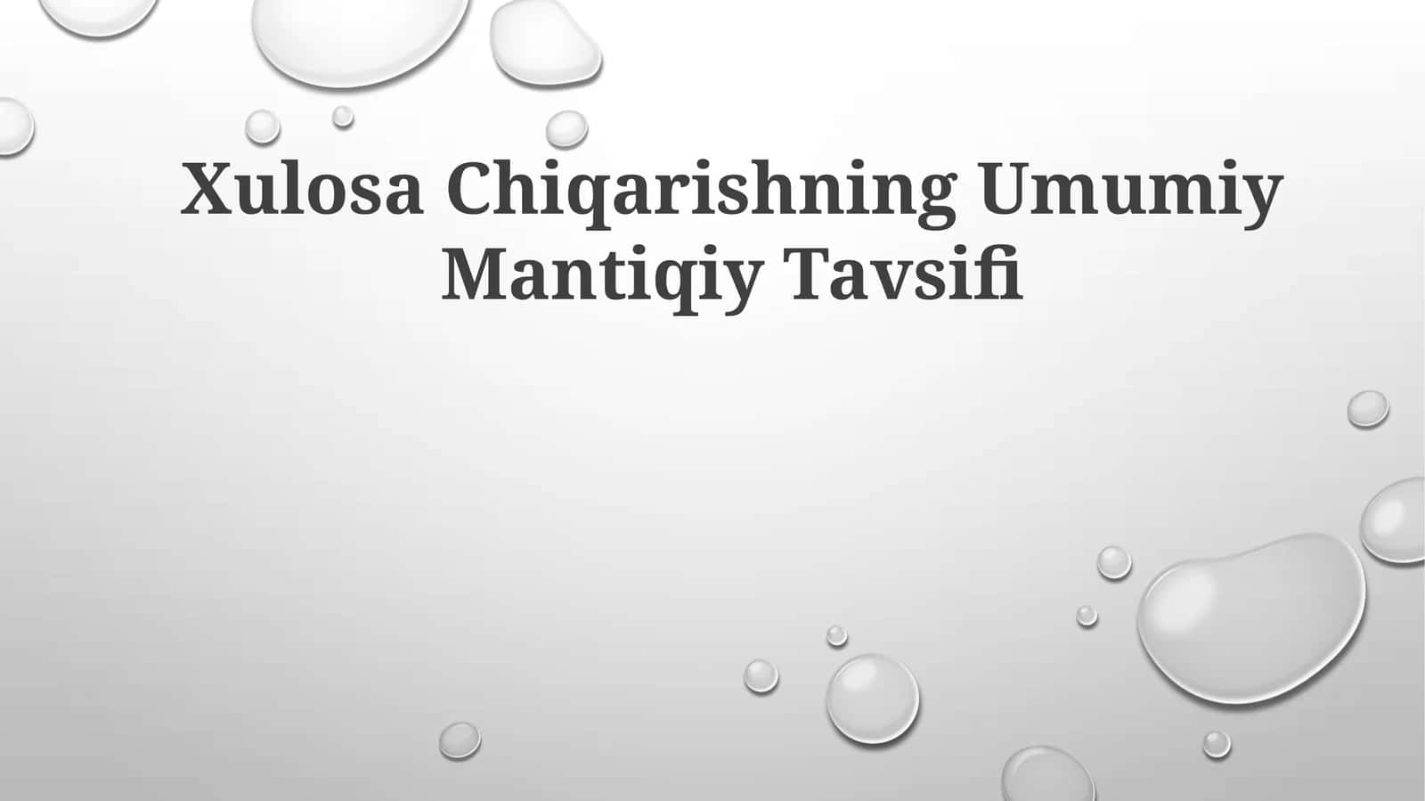 Xulosa Chiqarishning Umumiy Mantiqiy Tavsifi 1