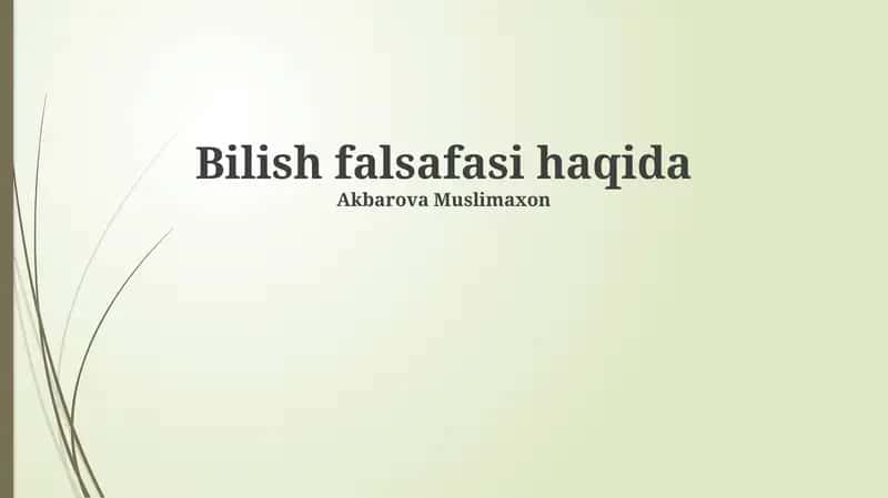 Bilish falsafasi haqida 1