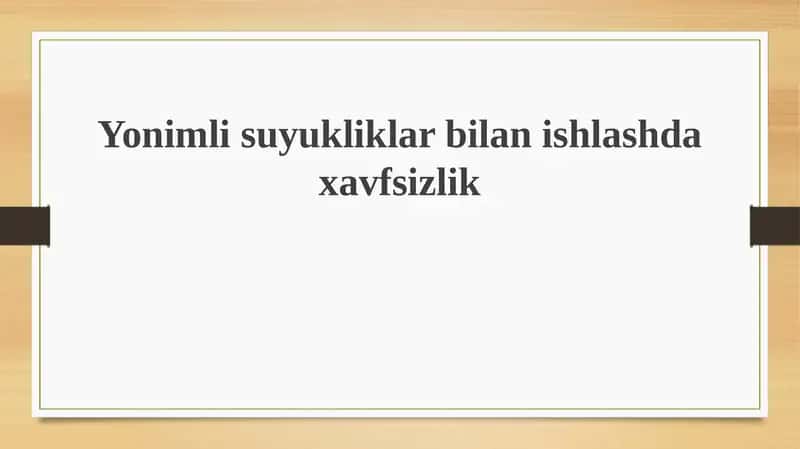 Yonuvchan suyuqliklar bilan ishlashdagi xavflar 1