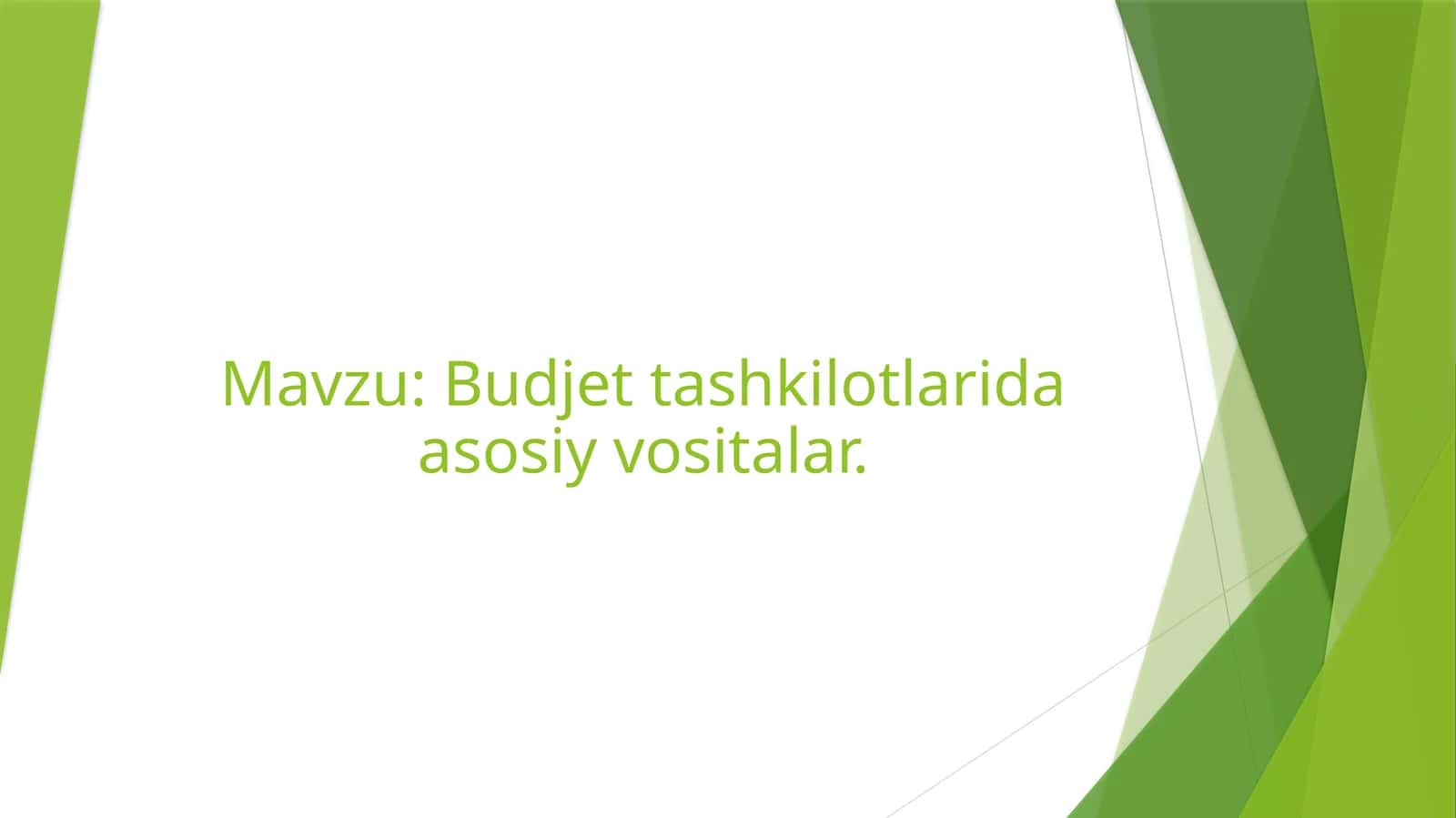 Budjettashkilotlarida asosiy vositalar 1