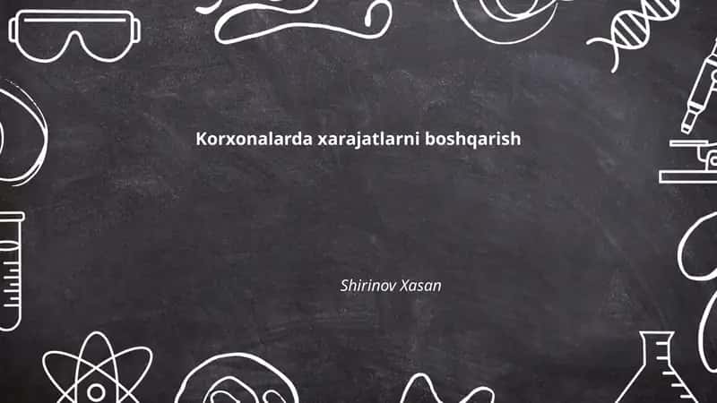 Korxonalarda xarajatlarni boshqarish 1
