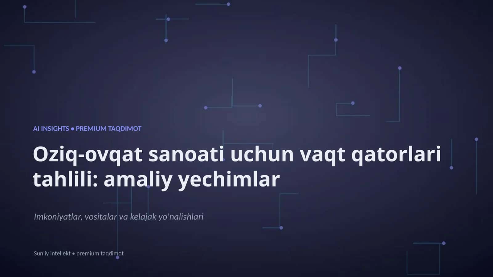 Oziq-ovqat sanoati uchun vaqt qatorlari tahlili 1