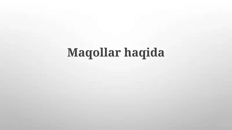 Maqollarhaqida 1
