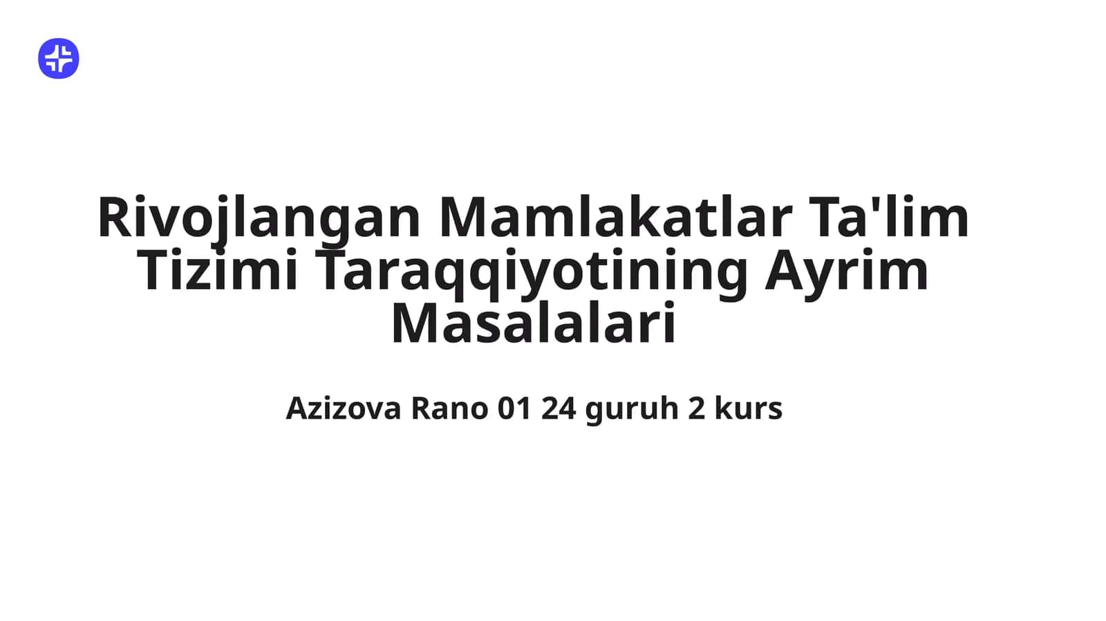 Rivojlangan Mamlakatlar Ta'lim Tizimining Mohiyati va Ahamiyati 1