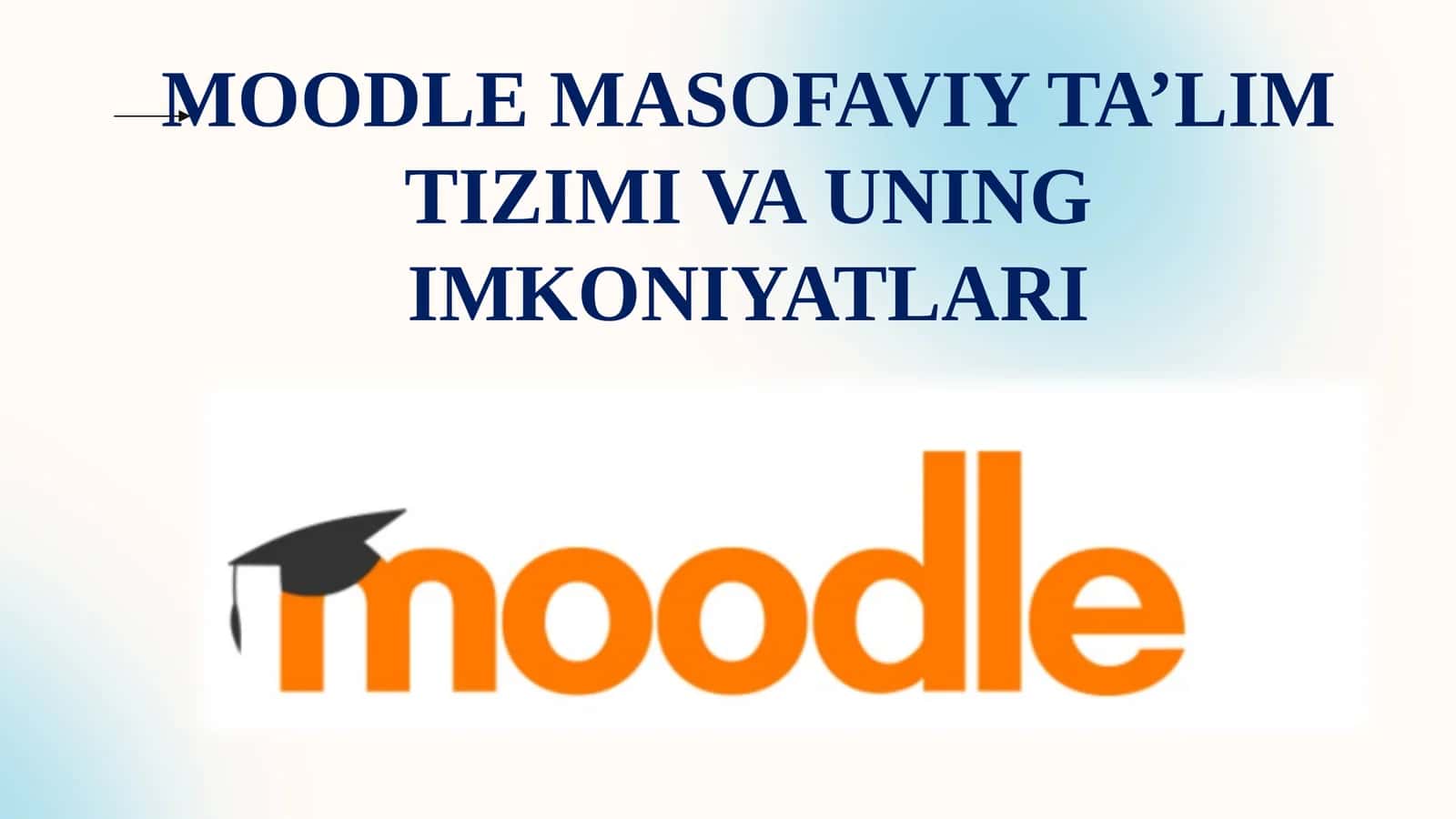 MOODLE MASOFAVIY TA’LIM TIZIMI VA UNING IMKONIYATLARI 1