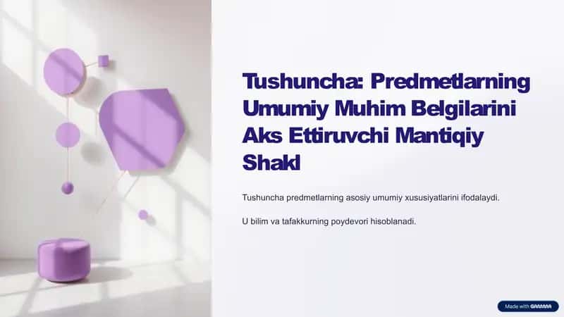 Tushuncha: Predmetlarning Umumiy Muhim Belgilarini Aks Ettiruvchi Mantiqiy Shakl 1