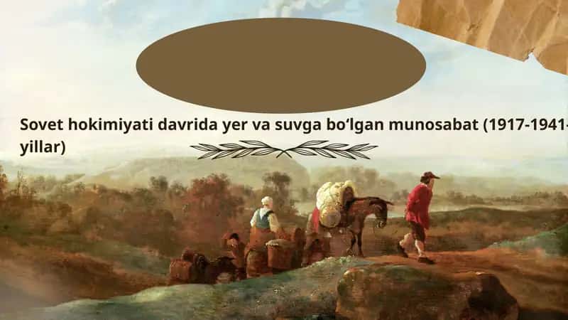 Sovet hokimiyati davrida yer va suvga bo‘lgan munosabat 1